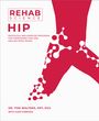 Tom Walters: Rehab Science: Hip, Buch