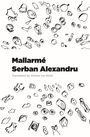 Serban Alexandru: Mallarme, Buch