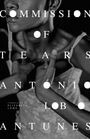 Antonio Lobo Antunes: Commission of Tears, Buch