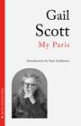 Gail Scott, My Paris. Einführung von Kate Zambreno. Unten ein schwarz-weiß Portrait einer älteren Dame mit Brille.