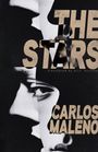 "The Stars" und "Carlos Maleno" in großen Buchstaben, mit einem künstlerischen Schwarz-Weiß-Gesicht im Hintergrund.