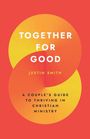 Justin Smith: Together for Good, Buch
