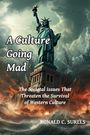 Ronald C. Surels: A Culture Going Mad, Buch