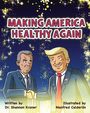 Shannon Kroner: Making America Healthy Again, Buch