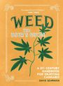 David Schmader: Weed: The User's Guide: A 21st Century Handbook for Enjoying Cannabis, Buch