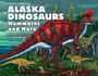 : Alaska Dinosaurs, Mammoths, and More, Buch