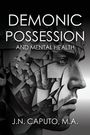J. N. Caputo: Demonic Possession and Mental Health, Buch