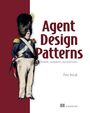 Titel: "Agent Design Patterns". Untertitel: "Elements, components, and architecture". Autor: Peter Belcak. Illustration: Soldat.