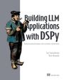 Serj Smorodinsky: Building LLM Applications with Dspy, Buch