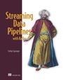 Stefan Sprenger: Streaming Data Pipelines with Kafka, Buch
