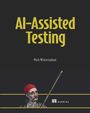 Mark Winteringham: Ai-Assisted Testing, Buch