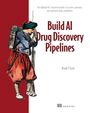 Noah Flynn: Build AI Drug Discovery Pipelines, Buch