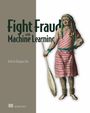 Ashish Ranjan Jha: Fight Fraud with Machine Learning, Buch