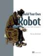 Marwan Alsabbagh: Build Your Own Robot, Buch