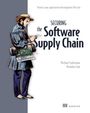 Michael Lieberman: Securing the Software Supply Chain, Buch