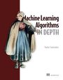 Vadim Smolyakov: Machine Learning Algorithms in Depth, Buch