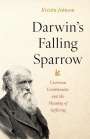 Kristin R. Johnson: Darwin's Falling Sparrow: Victorian Evolutionists and the Meaning of Suffering, Buch