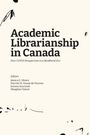 : Academic Librarianship in Canada, Buch