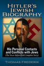 Thomas Frederik: Hitler's Jewish Biography, Buch