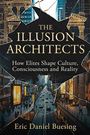 "The Illusion Architects: How Elites Shape Culture, Consciousness and Reality" von Eric Daniel Buesing. Stadt bei Nacht.
