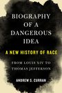Andrew S Curran: Biography of a Dangerous Idea, Buch