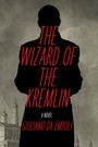 Giuliano Da Empoli: The Wizard of the Kremlin, Buch