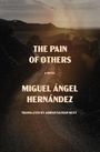 Miguel Ángel Hernández: The Pain of Others, Buch