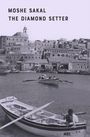 Text: "MOSHE SAKAL THE DIAMOND SETTER A Novel." Eine schwarz-weiß Illustration eines Hafens mit Booten und Gebäuden.