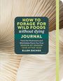 Ellen Zachos: How to Forage for Wild Foods Without Dying Journal, Buch