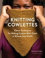 Safiyyah Talley: Knitting Cowlettes, Buch