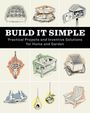 How-To Experts at Storey Publishing: Build It Simple, Buch