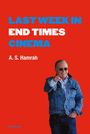 A S Hamrah: Last Week in End Times Cinema, Buch