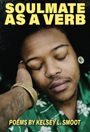 Kelsey L Smoot: Soulmate as a Verb, Buch