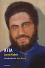 "Atta" von Jarett Kobek, Einleitung von Alan Moore. Eine unscharfe Illustration eines bärtigen Mannes in Blau.