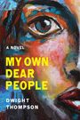 Dwight Thompson: My Own Dear People, Buch