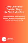 Anton Chekhov: Chekhov, A: Little Comedies: One-Act Plays by Anton Chekhov, Buch
