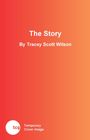 "The Story" von Tracey Scott Wilson. Unten links ein weißer Kreis mit "tcg Temporary Cover image". Hintergrund in Rot-Orange.