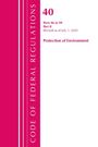 Office Of The Federal Register (U S: Code of Federal Regulations, Title 40 Protection of the Environment 96-99, Revised as of July 1, 2020, Buch