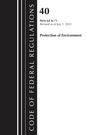 Office Of The Federal Register (U S: Code of Federal Regulations, Title 40 Protection of the Environment 64-71, Revised as of July 1, 2023, Buch