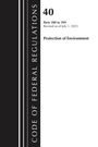 Office Of The Federal Register (U S: Code of Federal Regulations, Title 40 Protection of the Environment 300-399, Revised as of July 1, 2023, Buch