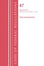 Office Of The Federal Register: Code of Federal Regulations, Title 47 Telecommunications 70-79, Revised as of October 1, 2024, Buch
