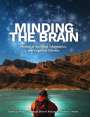 : Minding the Brain: Models of the Mind, Information, and Empirical Science, Buch