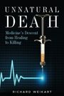 Richard Weikart: Unnatural Death, Buch