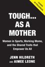 Jenn Hildreth: Tough...as a Mother, Buch