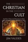Jim Valekis: The Christian in the Cult, Buch