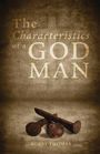 Bobby S Thomas: The Characteristics of a God Man, Buch