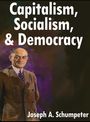 Joseph A. Schumpeter: Capitalism, Socialism, and Democracy, Buch