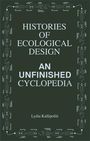 Lydia Kallipoliti: Histories of Ecological Design, Buch