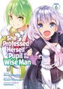 Ryusen Hirotsugu: She Professed Herself Pupil of the Wise Man (Manga) Vol. 6, Buch