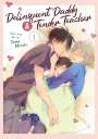 Tama Mizuki: Delinquent Daddy and Tender Teacher Vol. 1, Buch